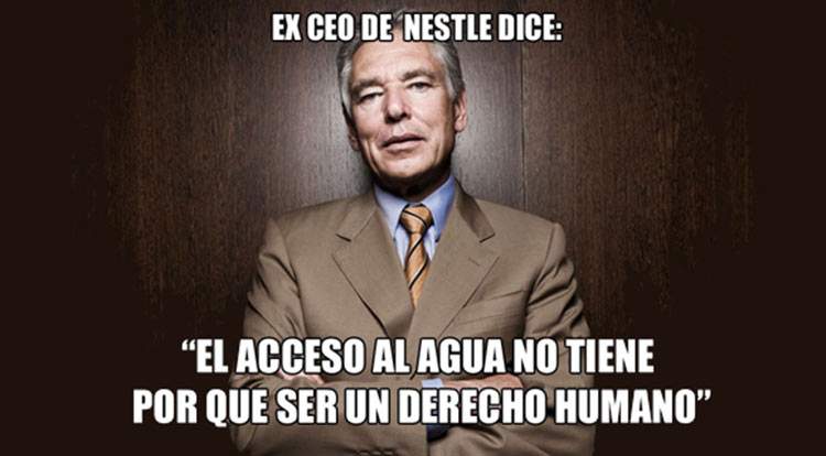 Cosas que piensa el ex CEO de Nestlé: "el acceso al agua no tiene por qué ser un derecho humano" 2