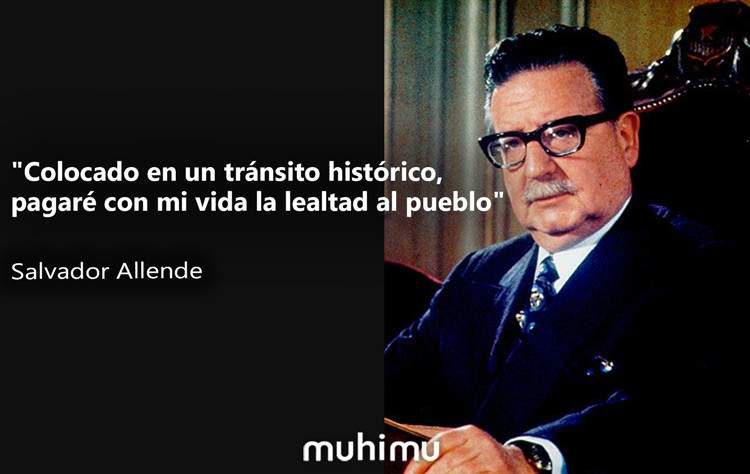 Frases de Salvador Allende que te harán ver el lado más humano de la política 3