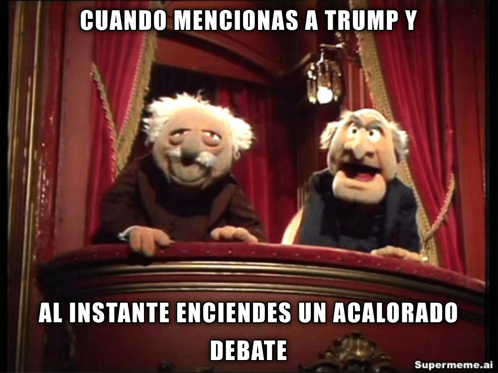 Meme sobre Trump y conversaciones políticas