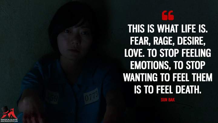 This-is-what-life-is.-Fear-rage-desire-love.-To-stop-feeling-emotions-to-stop-wanting-to-feel-them-is-to-feel-death 3