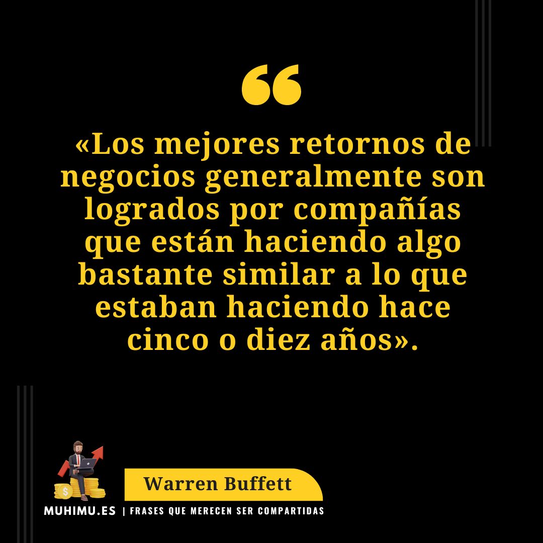 101 frases EXPLICADAS de Warren Buffett. Biografía resumida, ideas y pensamientos claves que cambiaron su vida 5