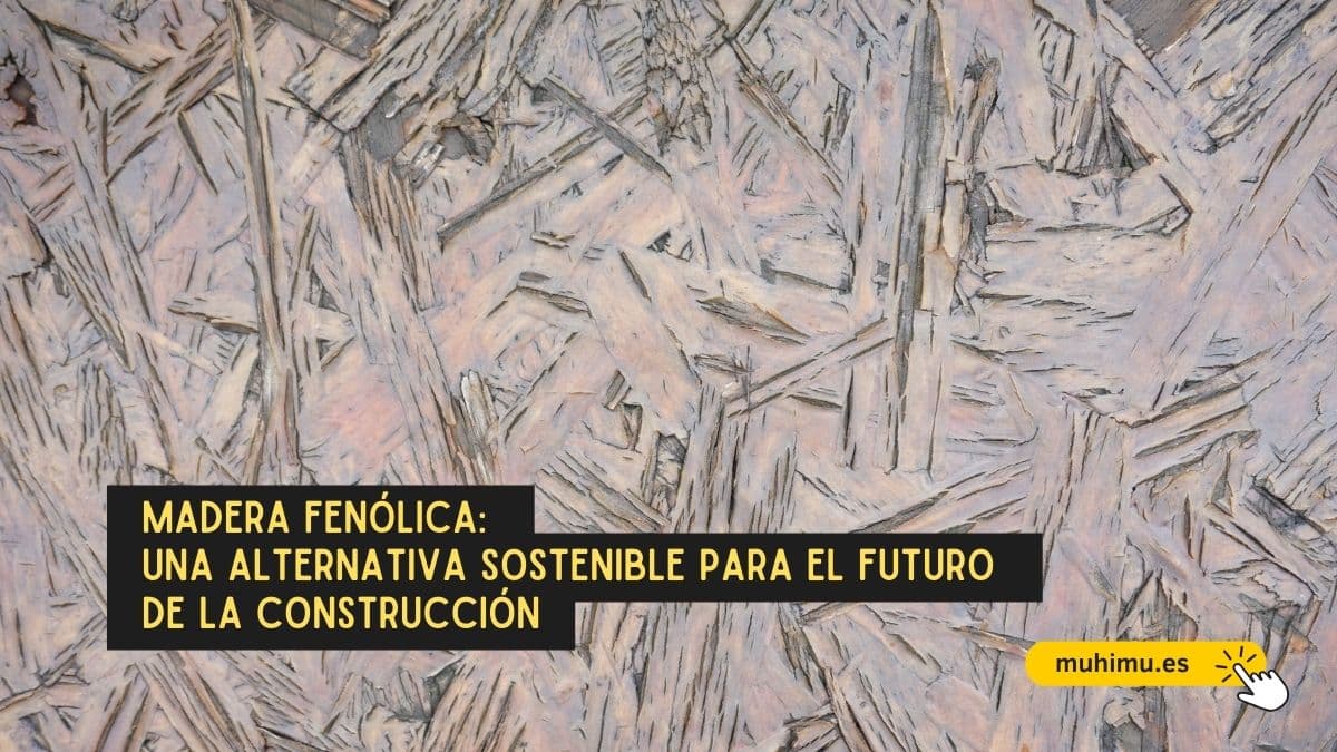 Madera Fenólica: Una Alternativa Sostenible para el Futuro de la Construcción